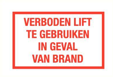 Lift verboden te gebruiken bij brand sticker100 x 70 mm.